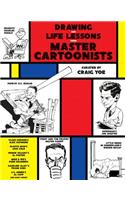Drawing and Life Lessons from Master Cartoonists