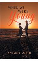 When We Were Young