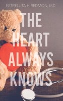The Heart Always Knows