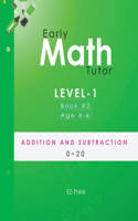 Early Math Tutor: Level-1: Addition and Subtraction 0-20
