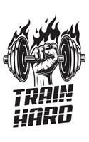 Train Hard