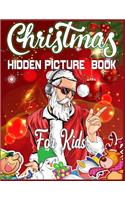 Christmas Hidden Picture Book For Kids: 250 + Objects to Find: Christmas Hunt: Seek And Find Coloring ... picture books hidden picture coloring book