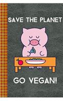 Save the Planet Go Vegan! Cartoon Pig Eating Vegan