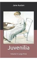 Juvenilia - Volume II: Large Print