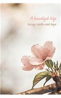 A beautiful life brings smile and hope - Pink Flower Journal - 6