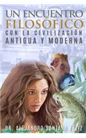 Un Encuentro Filosófico con la Civilización Occidental Antigua y Moderna