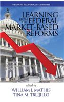 Learning from the Federal Market Based Reforms