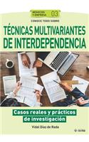 Conoce todo sobre Técnicas multivariantes de Interdependencia