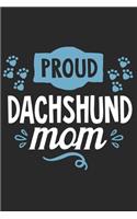 Proud Dachshund Mom