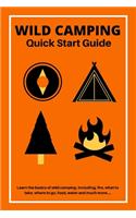 Wild Camping Quick Start Guide