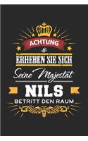 Achtung Erheben Sie sich Seine Majestät Nils Betritt den Raum