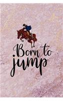 Born To Jump