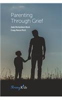 Parenting Through Grief