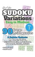 David Karn Sudoku Variations - Easy to Medium Vol 1: 90 Large Print Puzzles - 9 Sudoku Variants: X, Hyper, Twins, Triathlon A+B, Marathon, Samurai, 12x12, 16x16 - 16-24 pt font size, 8.5x11 format