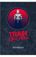 Train Like Hell