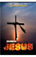 Em Nome de Jesus