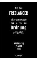 Kalender 2020 für Freelancer: Wochenplaner / Tagebuch / Journal für das ganze Jahr: Platz für Notizen, Planung / Planungen / Planer, Erinnerungen und Sprüche