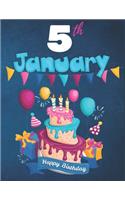 5th January Happy Birthday Notebook Journal: Creative And Funny Happy Birthday Unicorn Journal Notebook For Kids