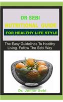 Dr Sebi Nutritional Guide for Healthy Lifestyle