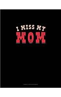 I Miss My Mom