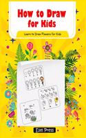 How to Draw Learn to Draw Flowers for Kids
