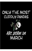 Only The Most Cuddly Pandas Are Born In March