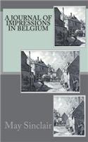 A Journal of Impressions in Belgium