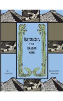 Quetzalcoatl the Dragon King
