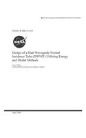 Design of a Dual Waveguide Normal Incidence Tube (Dwnit) Utilizing Energy and Modal Methods