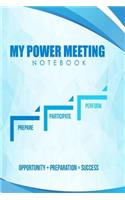 Power Meeting Notebook: Meeting Journal Workbook for Leaders of Integrity; Includes Practical Tips That Will Help You to Become a More Effective Leader