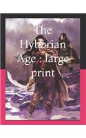 The Hyborian Age: Large Print