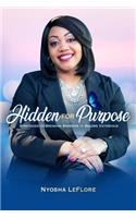 Hidden for Purpose: Strategies on Breaking Barriers to Become Victorious