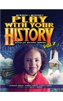 Play with Your History Vol. 2