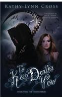 To Keep Death's Vow