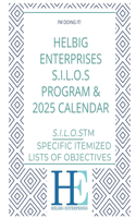 Helbig Enterprises S.I.L.O.s Program and Calendar