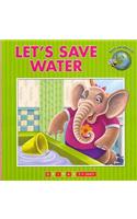 Let's Save Water