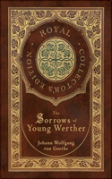 Sorrows of Young Werther (Royal Collector's Edition) (Case Laminate Hardcover with Jacket)