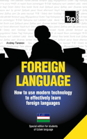 Foreign language - How to use modern technology to effectively learn foreign languages
