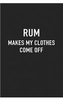 Rum Makes My Clothes Come Off