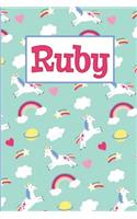 Ruby: Personalized Named Unicorn Journal Notebook Pretty Magical Rainbows & Hearts Cover for Women and Girls Lined Pages