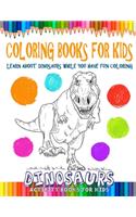 Coloring Books for Kids - Learn About Dinosaurs While You Have Fun Coloring