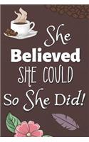 She Believed She Could So She Did