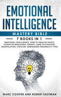 Emotional Intelligence Mastery Bible