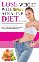 Lose Weight With Alkaline Diet