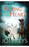 Roping in his Heart