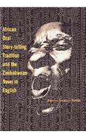 African Oral Story-Telling Tradition and the Zimbabwean Novel in English