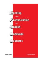 Spelling and Pronciation for English Language Learners