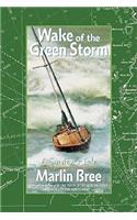 Wake of the Green Storm