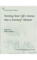 Turning Your Life's Stories Into a Literary Memoir