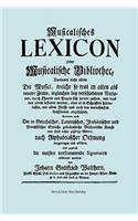 Musicalisches Lexicon Ober Musicalische Bibliothec (Faksimile 1732 - Musikalisches Lexikon Oder Musikalische Bibliotek).